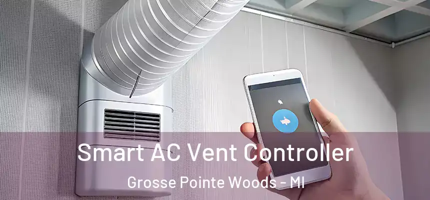  Smart AC Vent Controller Grosse Pointe Woods - MI